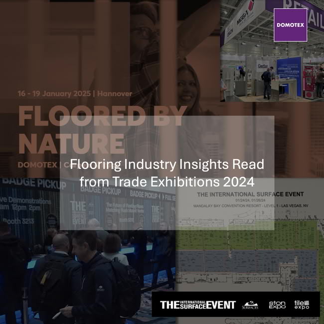 Flooring Industry Insights Read from Trade Exhibitions 2024